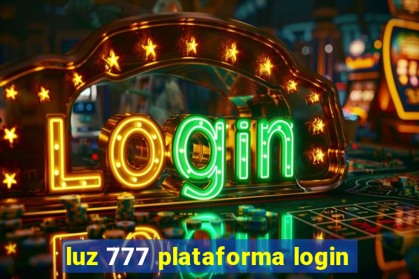 luz 777 plataforma login